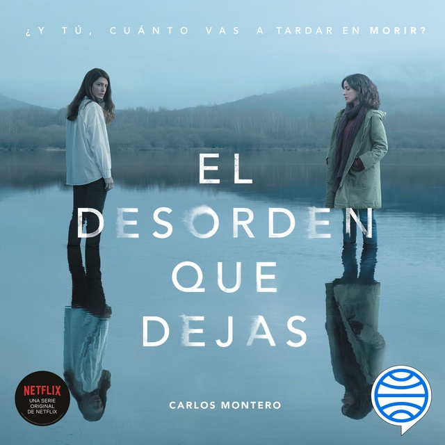 Carlos Montero - El desorden que dejas: Premio Primavera de Novela 2016