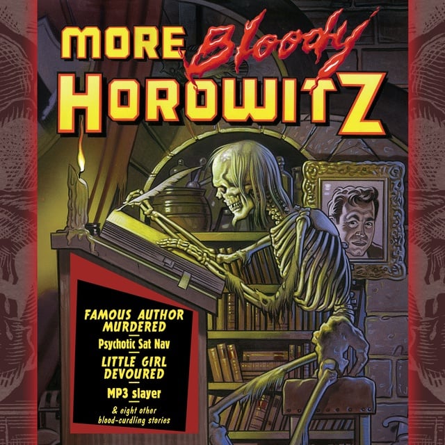 Anthony Horowitz - More Bloody Horowitz
