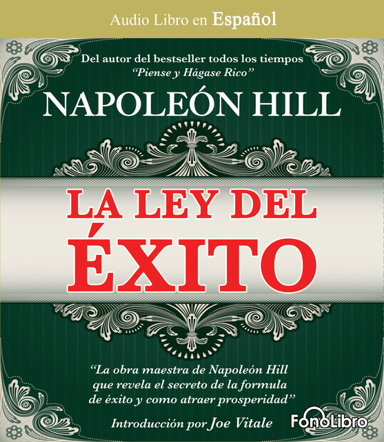 Napoleon Hill - La Ley del Exito
