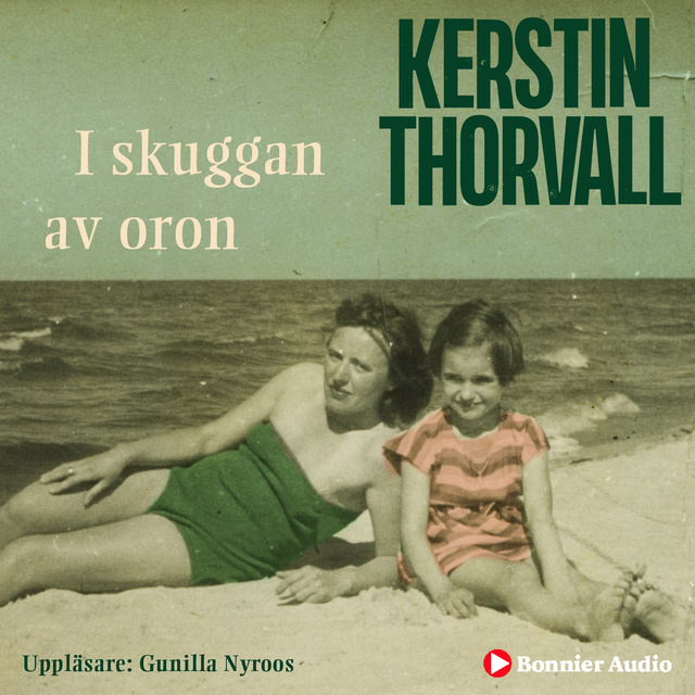 Kerstin Thorvall - I skuggan av oron
