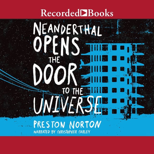 Preston Norton - Neanderthal Opens the Door to the Universe