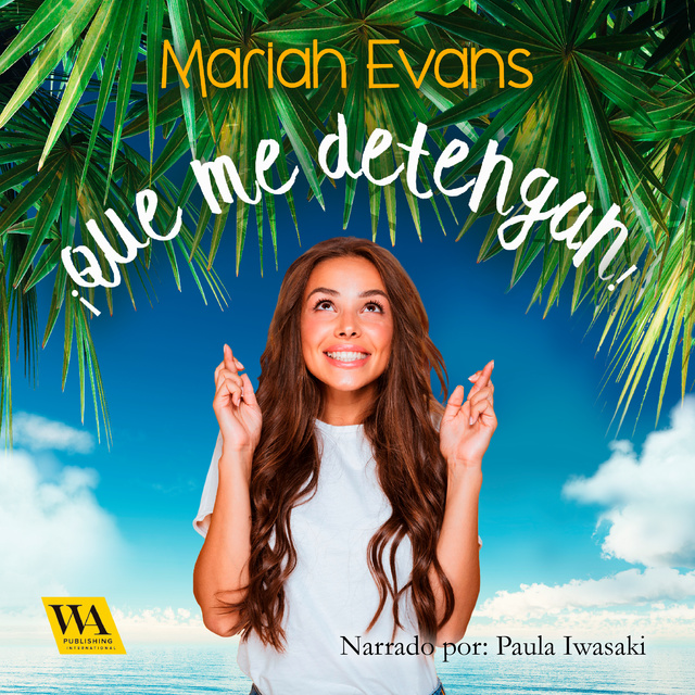 Mariah Evans - ¡Que me detengan!