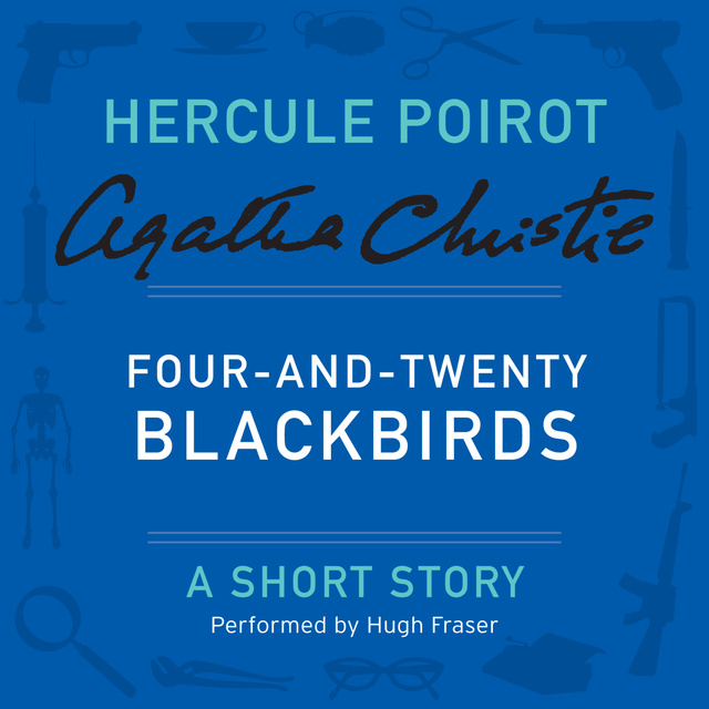 Agatha Christie - Four-and-Twenty Blackbirds