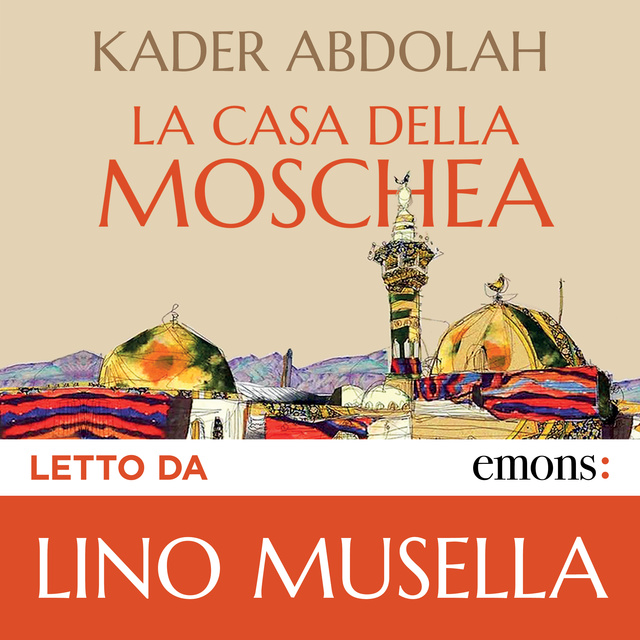 Kader Abdolah - La casa della moschea