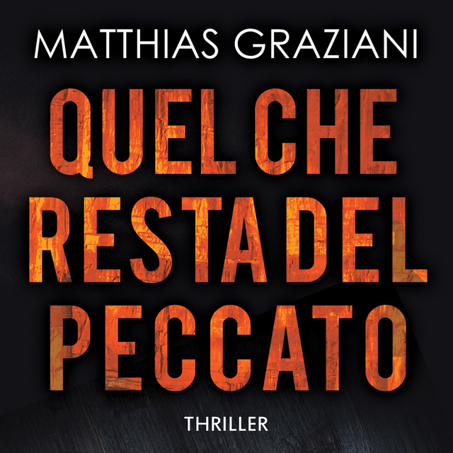 Mathias Graziani - Quel che resta del peccato