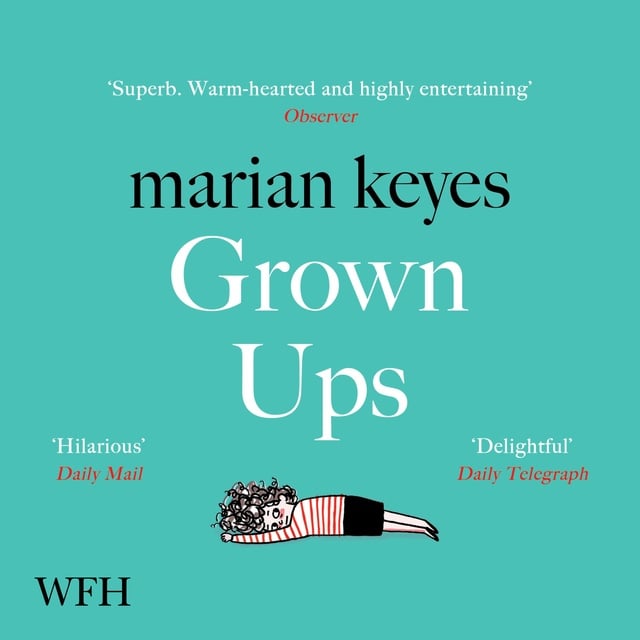 Marian Keyes - Grown-Ups
