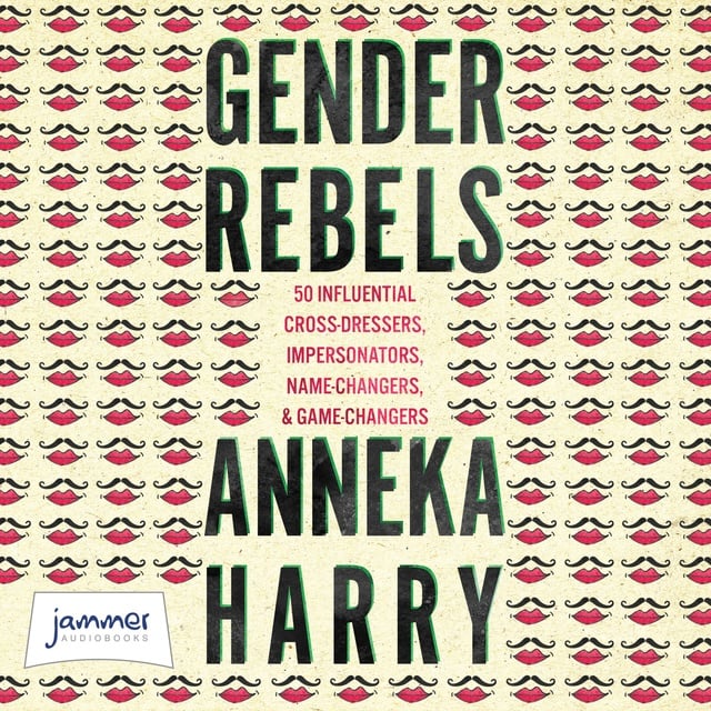 Anneka Harry - Gender Rebels