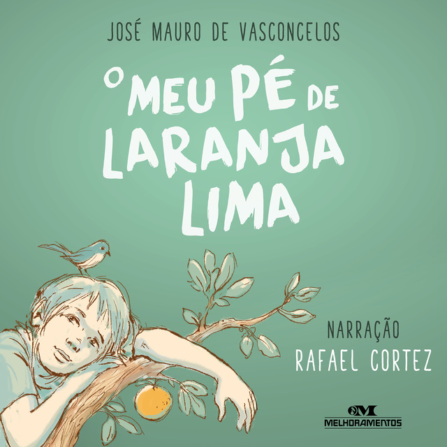 José Mauro de Vasconcelos - O meu pé de laranja lima: Em quadrinhos