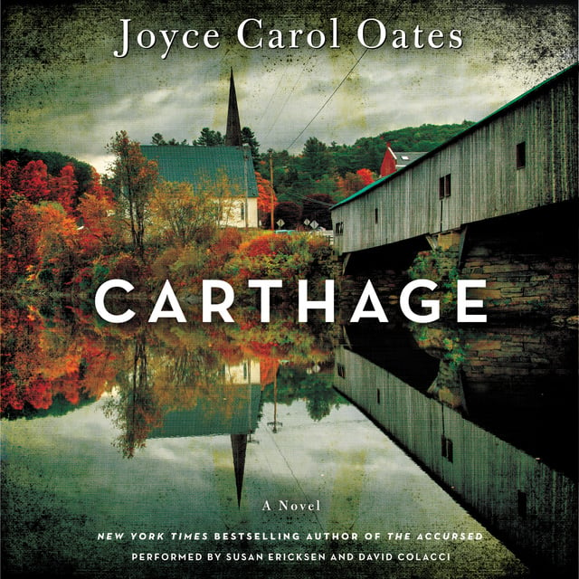 Joyce Carol Oates - Carthage