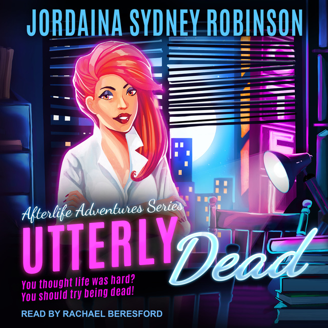 Jordaina Sydney Robinson - Utterly Dead