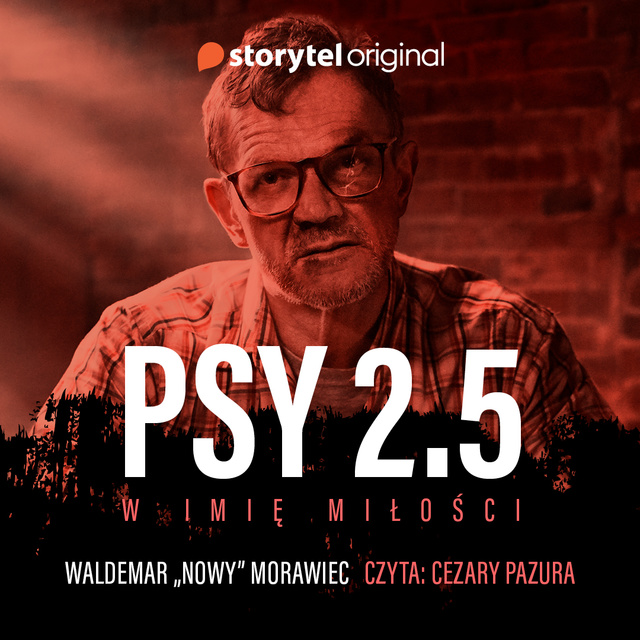 Waldemar Morawiec - Psy 2.5 W imię miłości