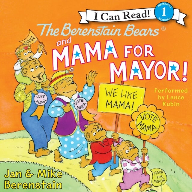 Jan Berenstain, Mike Berenstain - The Berenstain Bears and Mama for Mayor!