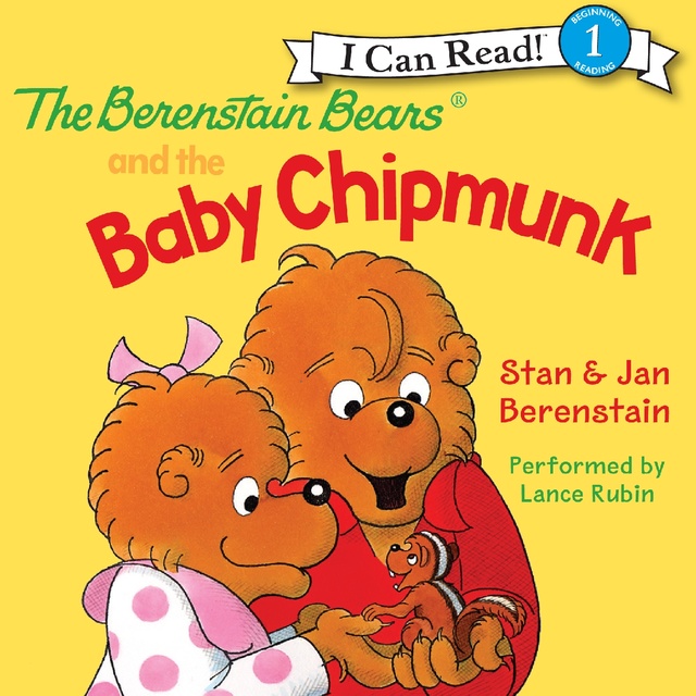 Jan Berenstain, Stan Berenstain - The Berenstain Bears and the Baby Chipmunk