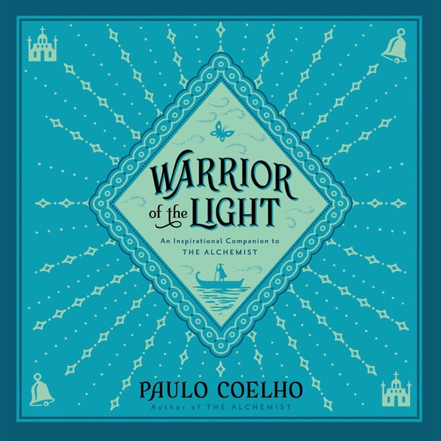 Paulo Coelho - Warrior of the Light: A Manual