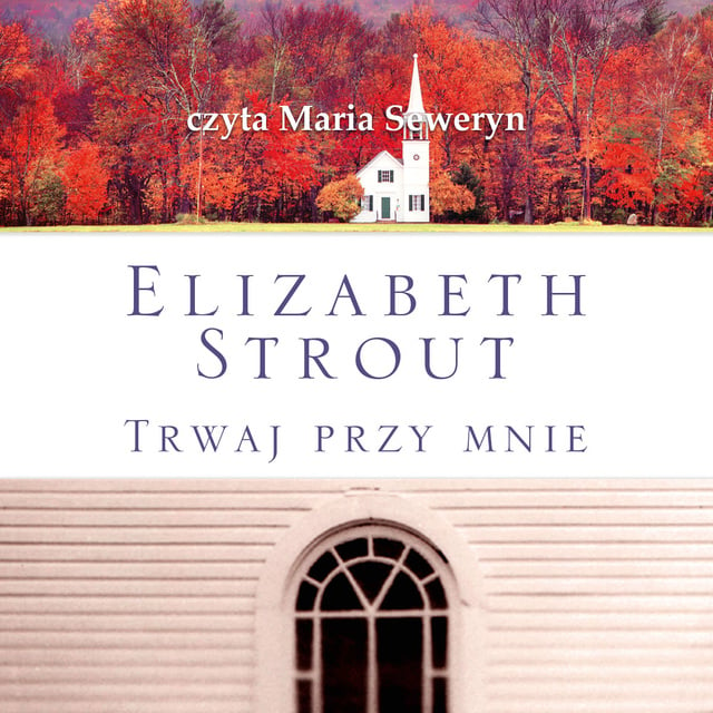 Elizabeth Strout - Trwaj przy mnie