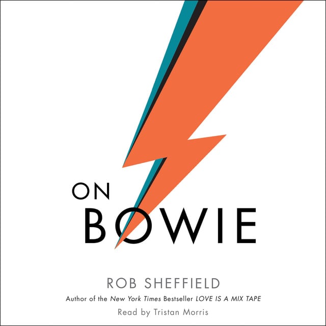 Rob Sheffield - On Bowie