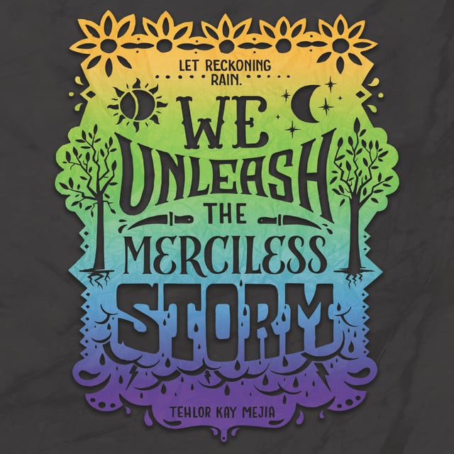 Tehlor Kay Mejia - We Unleash the Merciless Storm