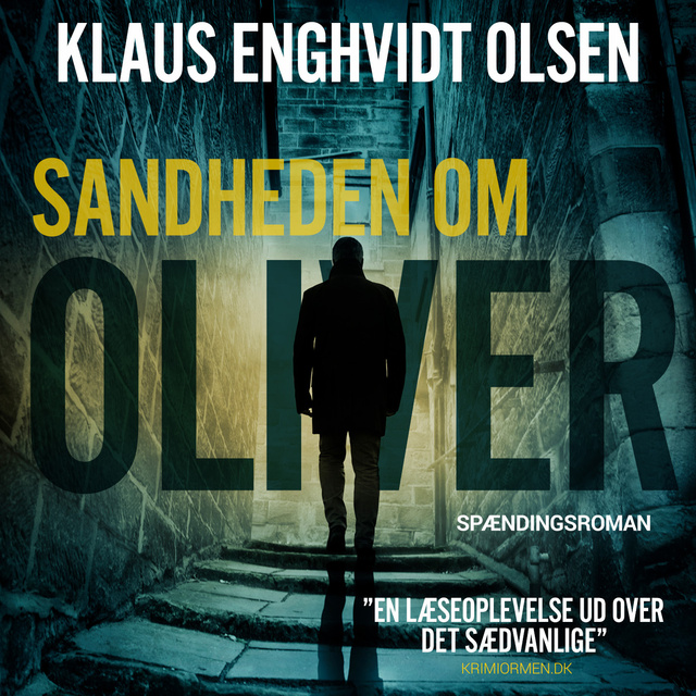 Klaus Enghvidt Olsen - Sandheden om Oliver
