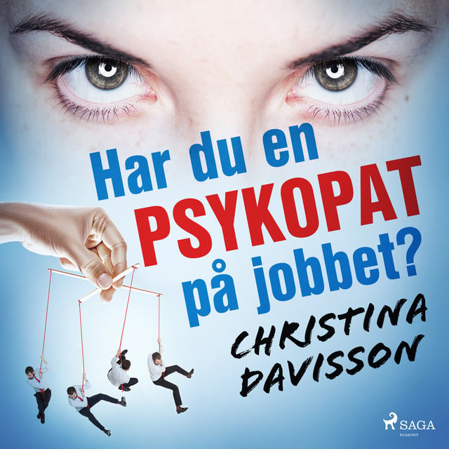 Christina Davisson - Har du en psykopat på jobbet?