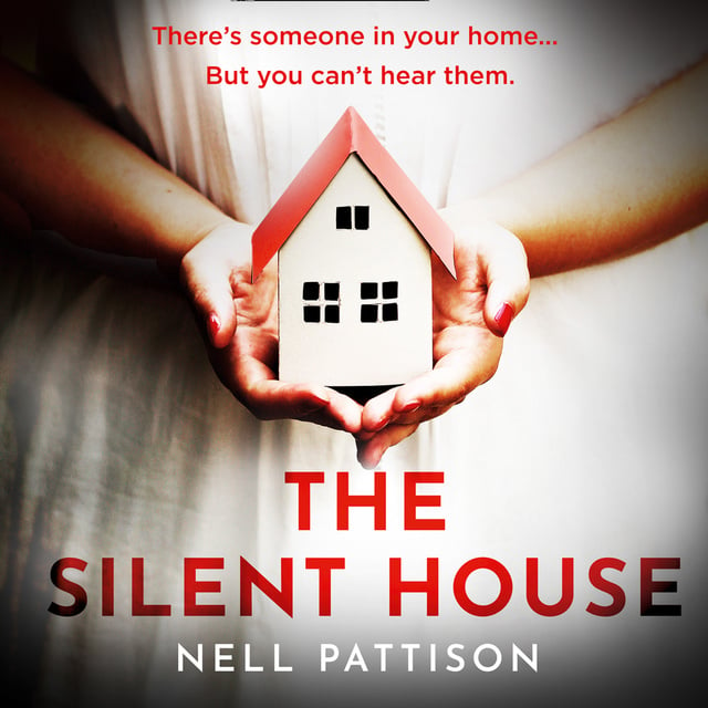 Nell Pattison - The Silent House