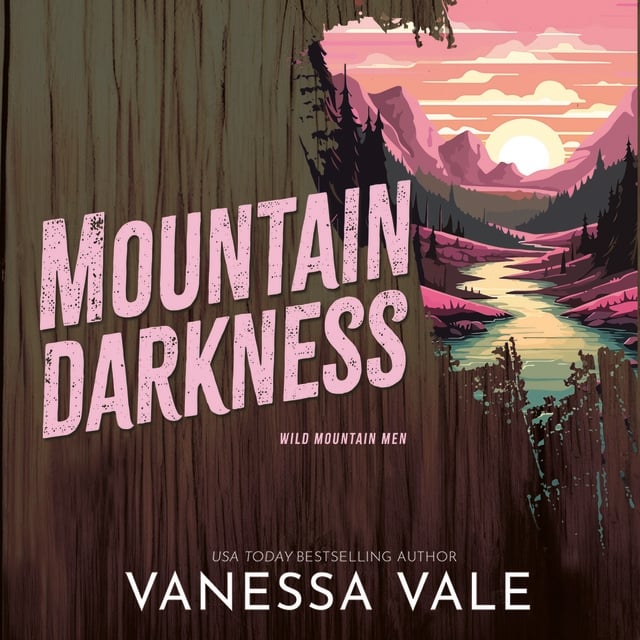 Vanessa Vale - Mountain Darkness