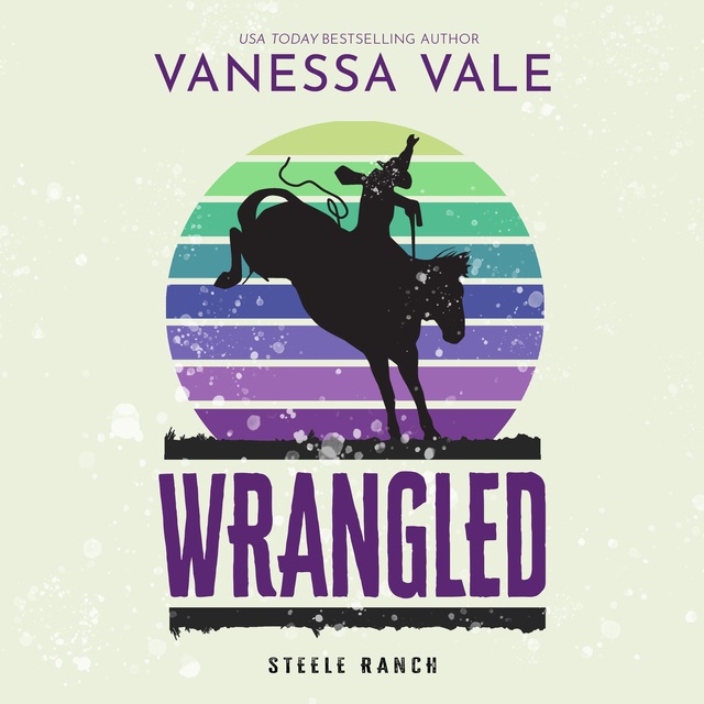 Vanessa Vale - Wrangled