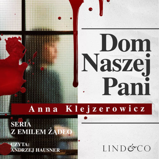 Anna Klejzerowicz - Dom Naszej Pani