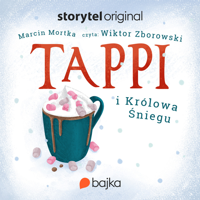 Marcin Mortka - Tappi i Królowa Śniegu