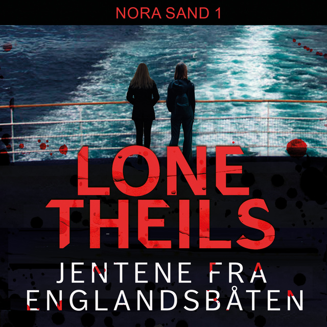 Lone Theils - Jentene fra englandsbåten