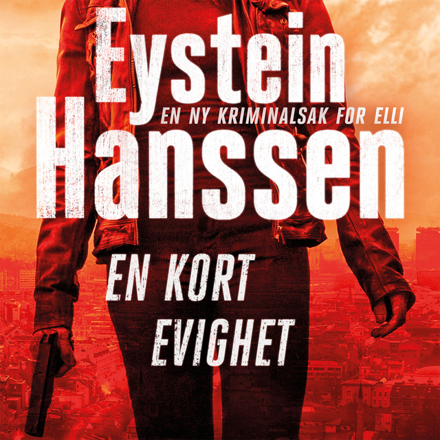 Eystein Hanssen - En kort evighet