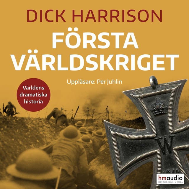 Dick Harrison - Första världskriget