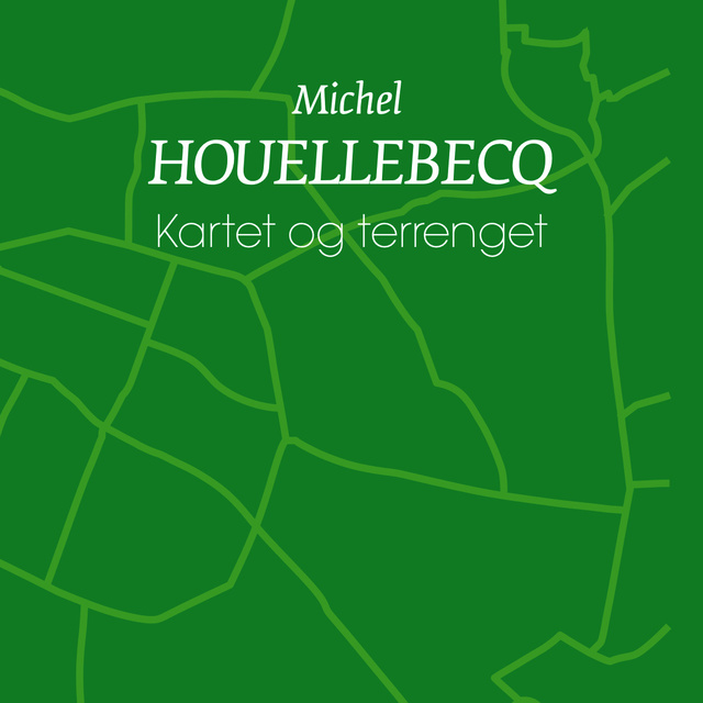 Michel Houellebecq - Kartet og terrenget