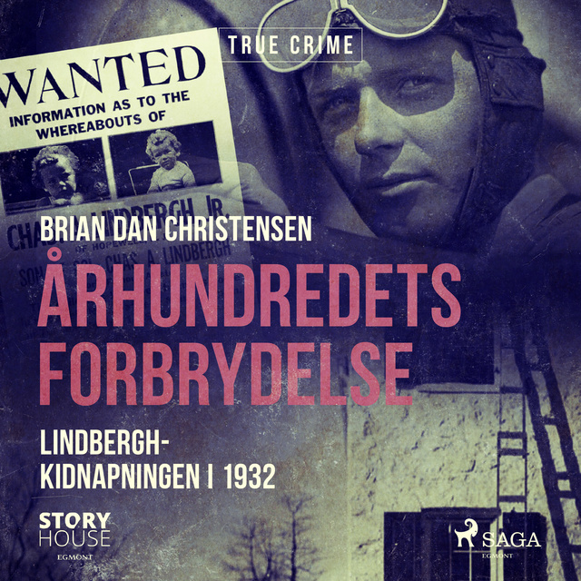 Brian Dan Christensen - Århundredets forbrydelse - Lindbergh-kidnapningen i 1932