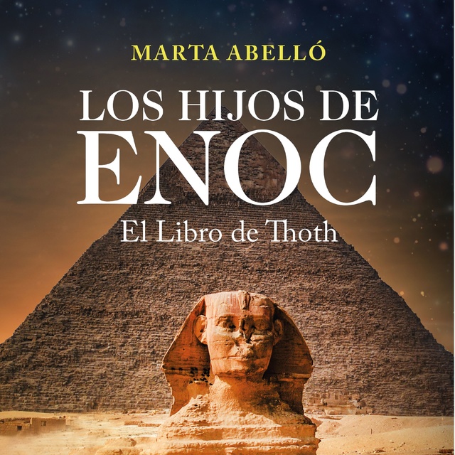 Marta Abelló - Los hijos de Enoc. El Libro de Thoth