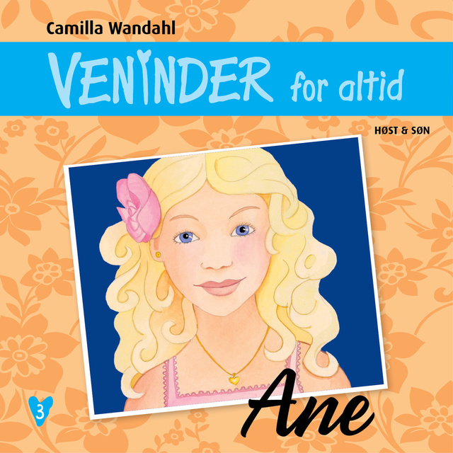 Camilla Wandahl - Veninder for altid 3. Ane