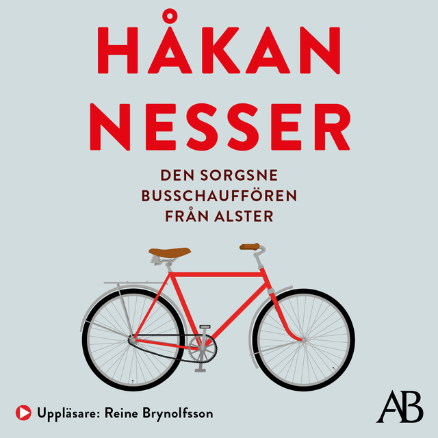 Håkan Nesser - Den sorgsne busschauffören från Alster