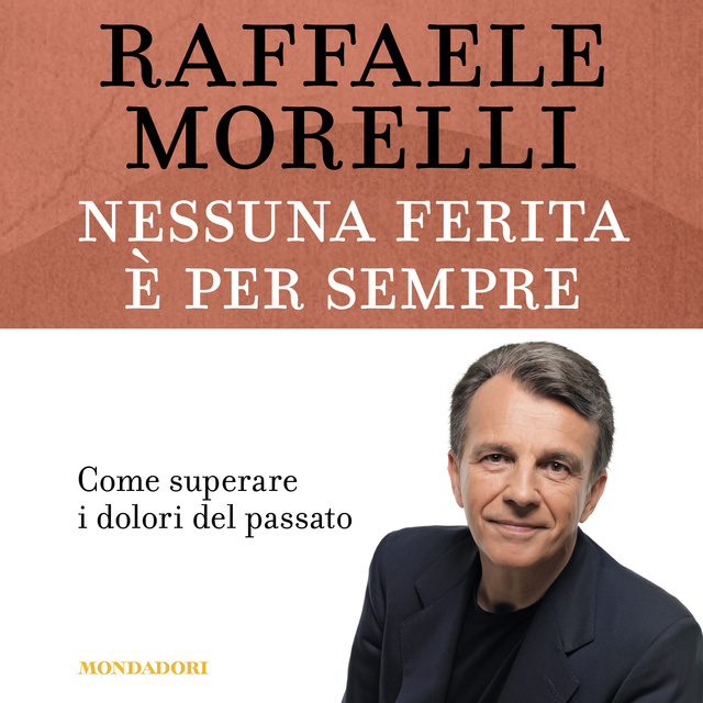Nessuna ferita è per sempre - Audiobook - Raffaele Morelli - Storytel