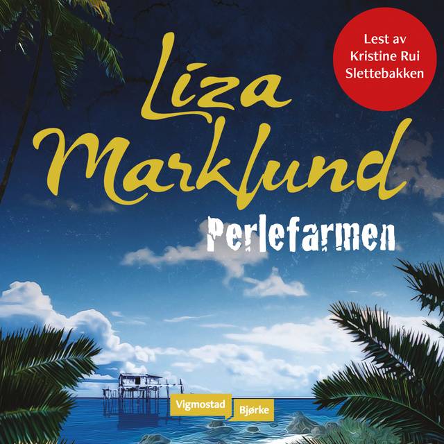 Liza Marklund - Perlefarmen