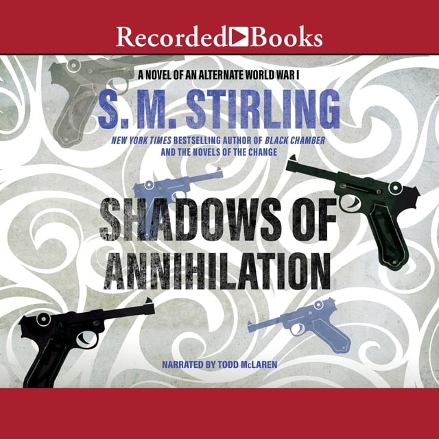 S.M. Stirling - Shadows of Annihilation