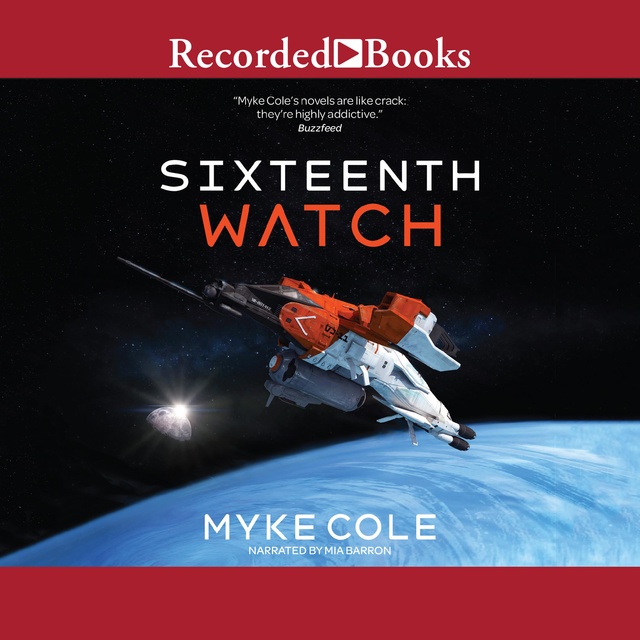 Myke Cole - Sixteenth Watch
