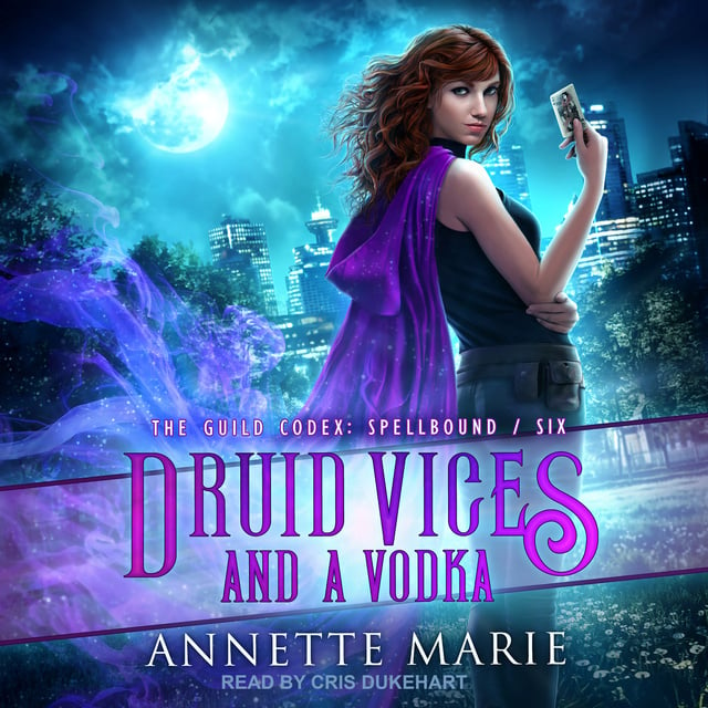 Annette Marie - Druid Vices and a Vodka