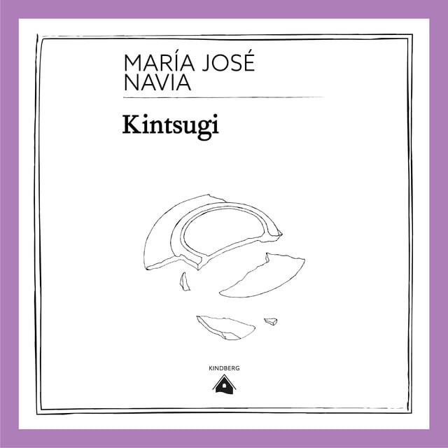 María José Navia - Kintsugi