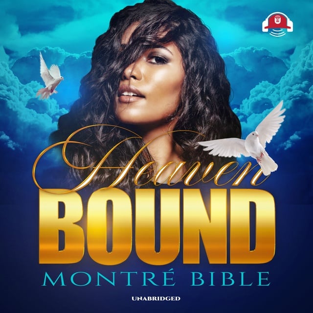 Montré Bible - Heaven Bound