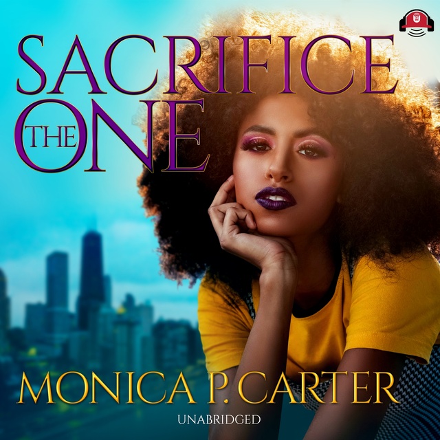 Monica P. Carter - Sacrifice the One