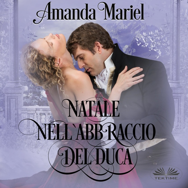 Amanda Mariel - Natale nell'Abbraccio del Duca