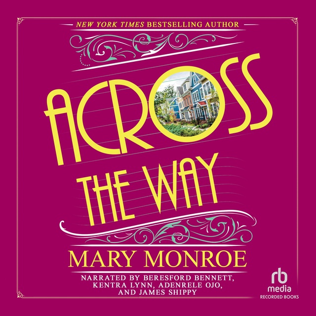 Mary Monroe - Across the Way