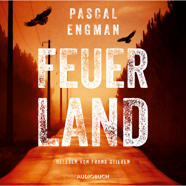 Pascal Engman - Feuerland