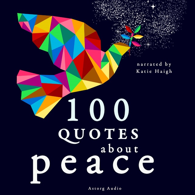 J.M. Gardner - 100 Quotes about Peace