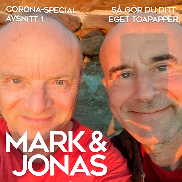 Jonas Gardell, Mark Levengood - Mark & Jonas – Coronaspecial – Avsnitt 1 – Så gör du ditt eget toapapper