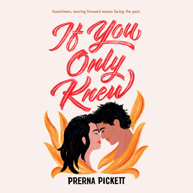 Prerna Pickett - If You Only Knew
